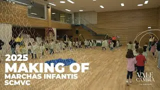 Making of Marchas Populares Infantis 2025 - SCMVC