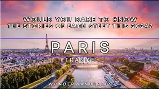 City Wonders 2024: Bonjour, Paris! Exploring the City of Lights