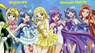 Nightcore Mermaid Melody  Pure - Pichi pichi pitch Opening