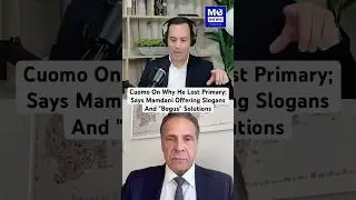 Andrew Cuomo On Why He Lost Primary; Says Mamdani Offering Slogans And 