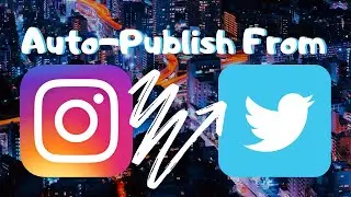 How To Create an IFTTT Applet (Instagram to Twitter)