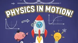 Motion in Physics! Understanding Speed, Velocity, Acceleration & Beyond! PART 2