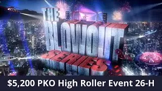 Blowout Series 26-H $5K PKO wizowizo | pads1161 | Tim0thee - Final Table Replay