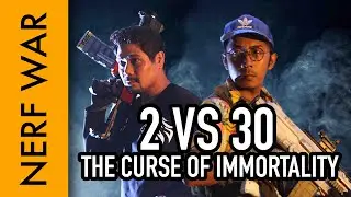 2 vs 30: The Curse of ImMortality, An impossible Nerf vs Nerf War Battle