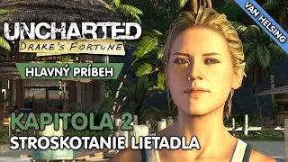 ✈️ Uncharted: Drake's Fortune | #2 | Stroskotanie lietadla | (SK Komentár)