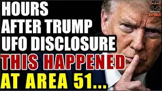 Hours After Trump UFO Disclosure 