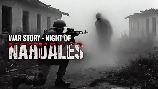 WAR STORY - NIGHT OF NAHUALES | TRUE SCARY NIGHT HORROR STORIES IN ENGLISH.. PARANORMAL CREEPYPASTA