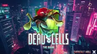 THE BANK PALING SADIS DI DEAD CELLS ! HELL DIFICULTY TANPA AMPUN 