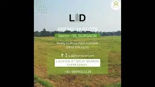 LID - Green valley Sec 35 Sohna. 9899013138