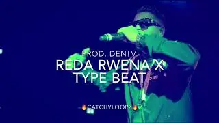 [FREE] REDA RWENA x TYPE BEAT (CATCHYLOOPZ)