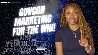 GovCon Marketing for THE WIN!