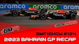 Red Bull Dominates in Round 1 | 2023 Bahrain GP Recap | BMF1Show Podcast 134