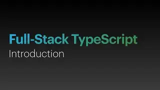 Full-Stack TypeScript Applications with Kretes - Introduction