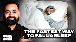 How To Fall Asleep Faster: Evidence Based Tips From A Sleep Expert | Dr Karan