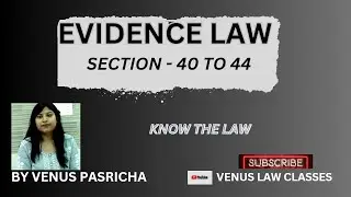 Section 40-44 (INDIAN EVIDENCE ACT,1872)