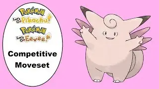 Clefable Moveset Guide for Let's Go Pikachu/Eevee