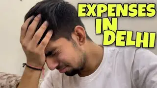 Dilli k KHARCHE *EXPENSES as a DU(Delhi University) STUDENT*