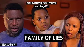 Family Of Lies | Mark Angel Tv | Episode 7 (Family Show)