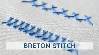 How to Embroider the Breton Stitch | Twisted Herringbone Stitch Tutorial for Decorative Borders