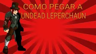 Como pegar a Undead Leperchaun (aqw 2025)