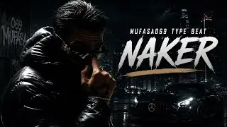 Mufasa069 Type Beat &ndash; &ldquo;Naker&rdquo; | Hard Aggressive German Trap Beat 2025 | 