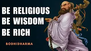 The ENLIGHTENMENT Teachings of BODHIDHARMA in Modern Life  | Bodhidharma | buddhist teachings