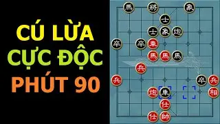 Bình luận cờ tướng | Cú lừa cực độc phút 90 và sát cục bá đạo của kỳ vương