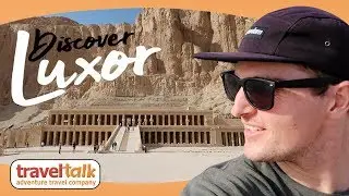 Discover Luxor: The Royal Tombs of Ancient Egypt | Travel Talk Tours