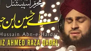 new muharram natt ay husain ibne Haider asslam Hafiz ahmadraza qadri