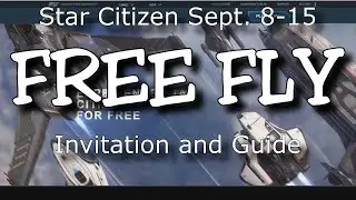 Star Citizen September 2022 Free Fly Invitation and Guide