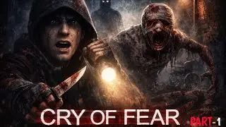 I PLAYED A 13 YEARS OLD GAME - CRY OF FEAR  (PART-1)