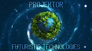 Projektor - Futuristic Technologies (Visual Music Video)
