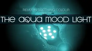 Aqua Mood Light - Set The Scene!