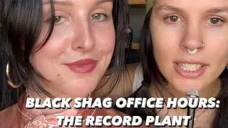 BLACK SHAG OFFICE HOURS: The Record Plant