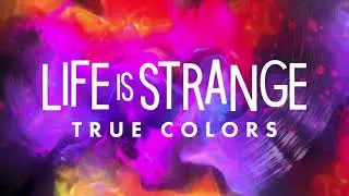 Life is Strange: True Colors OST |V4| Disorder