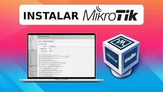 How to install MikroTik on VirtualBox: Practical Tutorial