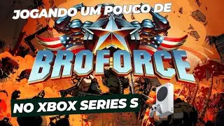 Brincando um pouco de #broforce no... #xboxseriess  ... Simbora!!!