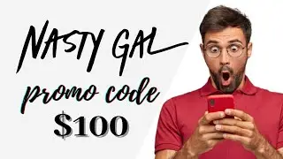 NASTY GAL PROMO CODE 2021 | real $100 NASTY GAL discount & voucher ✔️