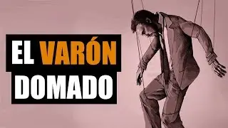 EL VARÓN DOMADO / COMENTARIOS SOBRE EL LIBRO DE ESTHER VILAR