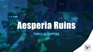 Tower of Fantasy OST: Aesperia Ruins (Extended)