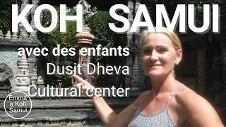 Que faire à Koh Samui pendant les vacances ? que faire à Koh Samui avec des enfants ?