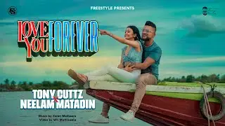 Love YOU Forever - Tony Cuttz x Neelam Matadin | Freestyle | Tere Bin Nahi