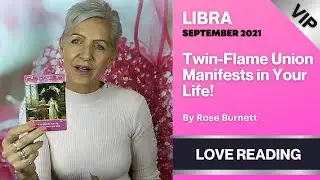 Libra Twin Flame Union Manifests in Your Life! September 2021 Love Reading - VIP Members