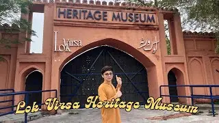 Exploring Lok Virsa Heritage Museum Islamabad | Discover Pakistani Culture, Art & Folk Traditions