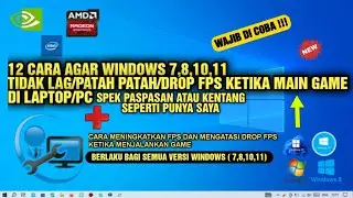 Cara Meningkatkan FPS Di Windows 7,8,10,11 Agar Tidak Lag/patah-patah Dan Tidak Lemot Saat Main Game