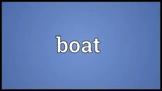boat meaning in English