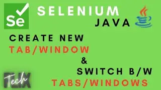 How to create new tab or window and switch between tabs and windows in chrome | Selenium Java