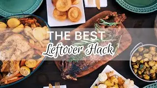 The Best Leftover Hack