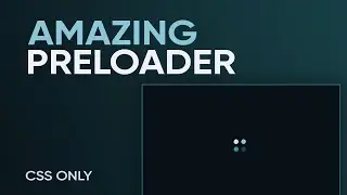 Amazing preloader CSS HTML Only. Page Loading animation, website Loader CSS (Прелоадер для сайта)