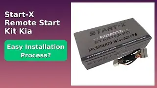 REVIEW (2025): Start-X Remote Start Kit Kia Sorento 2016-2020. Features.